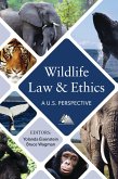 Wildlife Law and Ethics (eBook, ePUB)