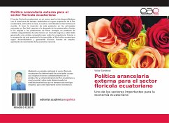 Política arancelaria externa para el sector floricola ecuatoriano - Sandoval, Victor