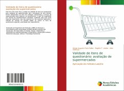Validade de itens de questionário: avaliação de supermercados - Faria Salles, Sérgio Augusto;Lisbôa, Rogério T.;Shimoya, Aldo