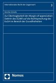 Zur Übertragbarkeit der Margin-of-appreciation-Doktrin des EGMR auf die Rechtsprechung des EuGH im Bereich der Grundfrei