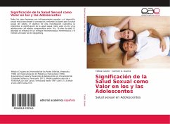 Significación de la Salud Sexual como Valor en los y las Adolescentes - Castro, Yelitza;Guerra, Carmen A.