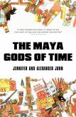 The Maya Gods of Time (eBook, ePUB)