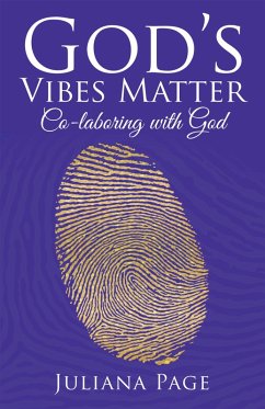 God'S Vibes Matter (eBook, ePUB) - Page, Juliana