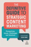 The Definitive Guide to Strategic Content Marketing (eBook, ePUB)