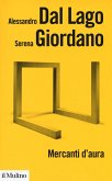 Mercanti d'aura. Logiche dell'arte contemporanea Mercanti d'aura. Logiche dell'arte contemporanea