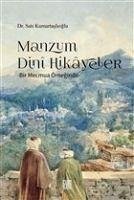 Manzum Dini Hikayeler - Bir Mecmua Örneginde - Kumartaslioglu, Sati