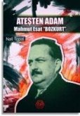 Atesten Adam - Mahmut Esat Bozkurt