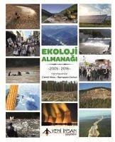 Ekoloji Almanagi 2005 - 2016 - Aksu, Cemil; Korkmaz, Ramazan