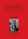 Romans in the Middle and Lower Danube Valley, 1st century BC-5th century AD
