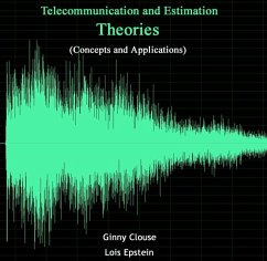 Telecommunication and Estimation Theories (Concepts and Applications) (eBook, PDF) - Clouse, Ginny Epstein