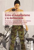 Entre el autoritarismo y la democracia (eBook, PDF)