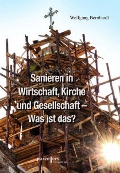 Cover Sanieren in Wirtschaft, Kirche und Gesellschaft