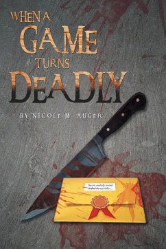 When a Game Turns Deadly - Auger, Nicole M.