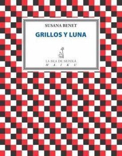 Grillos y luna - Benet, Susana