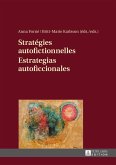 Strategies autofictionnelles- Estrategias autoficcionales (eBook, PDF)