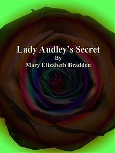 Lady Audley's Secret (eBook, ePUB) - Elizabeth Braddon, Mary