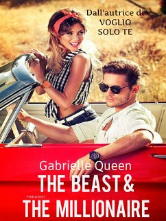 The Beast & the Millionaire (eBook, ePUB) - Queen, Gabrielle