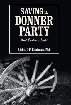 Saving the Donner Party - Kaufman, Richard F.