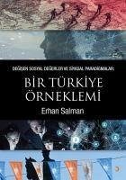 Degisen Sosyal Degerler ve Siyasal Paradigmalar Bir Türkiye Örneklemi - Salman, Erhan
