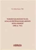 Yarari Kalmayan ya da Azalan Irtifak Haklarinin Sona Ermesi MK m. 785 Ciltli