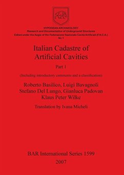 Italian Cadastre of Artificial Cavities Part 1 - Basilico, Roberto; Bavagnoli, Luigi; Del Lungo, Stefano
