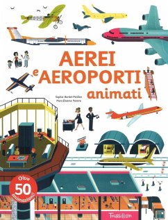 Aerei e aeroporti animati - Bordet-Petillon, Sophie; Peintre, Marc-Etienne