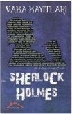 Sherlock Holmes - Vaka Kayitlari