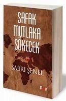 Safak Mutlaka Sökecek - Senel, Sabri
