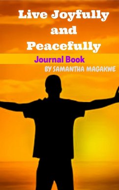 Cover Live Joyfully and Peacefully_ Journal Book (Project Book, #1) (eBook, ePUB)