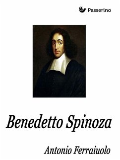 Benedetto Spinoza (eBook, ePUB) - Ferraiuolo, Antonio