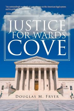 JUSTICE FOR WARDS COVE - Fryer, Douglas M.