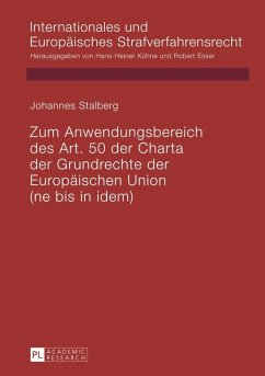 Zum Anwendungsbereich des Art. 50 der Charta der Grundrechte der Europaeischen Union (eBook, PDF) - Stalberg, Johannes