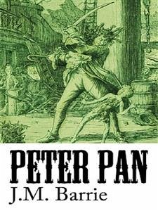 Peter Pan (Peter and Wendy) (eBook, ePUB) - Barrie, J.m.