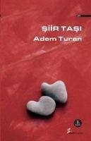 Siir Tasi - Turan, Adem