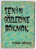 Senin Gözlerine Bakmak - Zekai Yigitler, H.