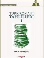 Türk Romani Tahlilleri 1 - Cetin, Nurullah