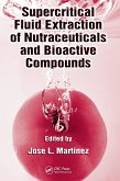 Supercritical Fluid Extraction of Nutraceuticals and Bioactive Compounds (eBook, PDF)
