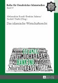 Das islamische Wirtschaftsrecht (eBook, ePUB)