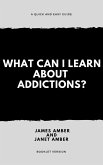 What Can I Learn About Addictions? (eBook, ePUB)