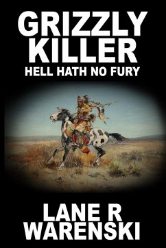 Grizzly Killer - Warenski, Lane R