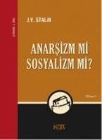 Anarsizm mi Sosyalizm mi - Vissaryonovic cugasvili Stalin, Josef