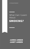 What Can I Learn About Smoking? (eBook, ePUB)