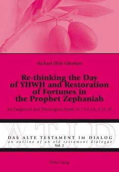 Re-thinking the Day of YHWH and Restoration of Fortunes in the Prophet Zephaniah (eBook, PDF) - Udoekpo, Michael