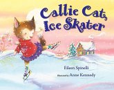 Callie Cat, Ice Skater (eBook, PDF)