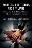 Soldiers, Politicians, and Civilians (eBook, PDF)