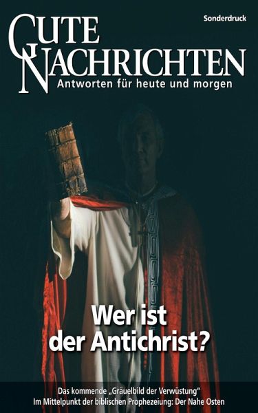 Wer ist der Antichrist? (eBook, ePUB) Wer ist der Antichrist? (eBook, ePUB)