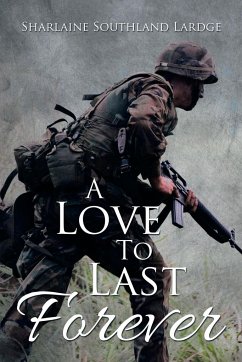 A Love to Last Forever - Lardge, Sharlaine Southland