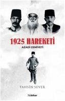 1925 Hareketi Azadi Cemiyeti - Sever, Tahsin