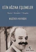 Egin Agzina Eslemeler - Kayabek, Mustafa