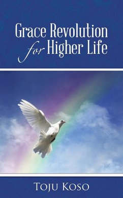 Grace Revolution for Higher Life - Toju Koso